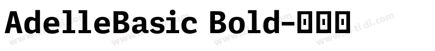 AdelleBasic Bold字体转换